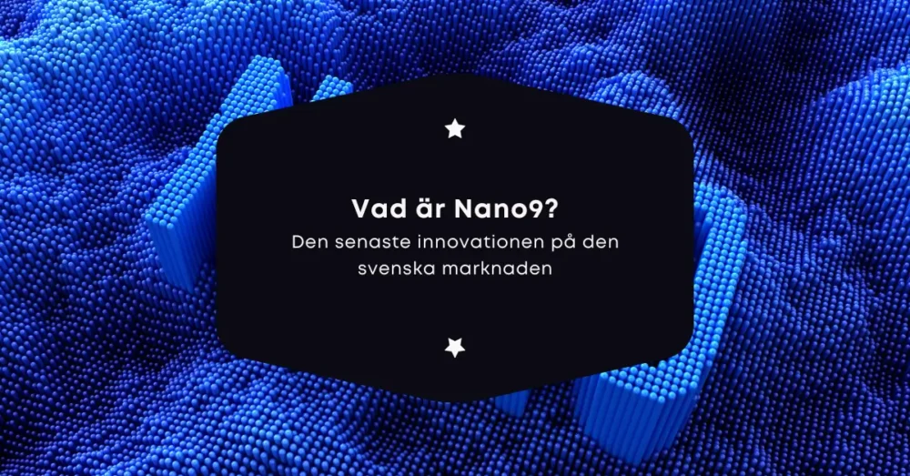 Vad är Nano9